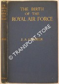 Book cover of The Birth of the Royal Air Force  by CHAMIER, J.A. 